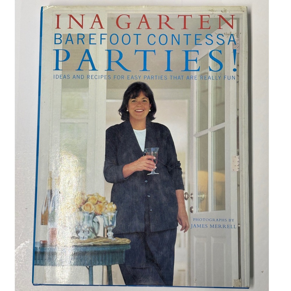 Ina Garten Barefoot Contessa Parties! Hardcover Cookbook 1st Edition 2001
